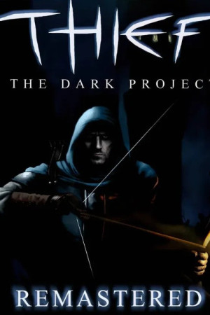 Thief: The Dark Project Remastered