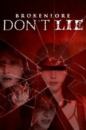 BrokenLore: DON'T LIE