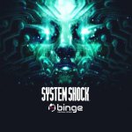 systemshock_binge